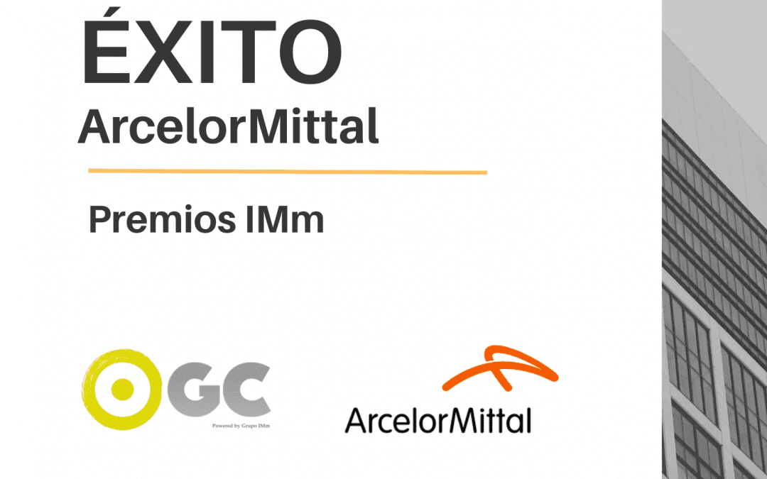 Caso de Éxito Arcelor Mittal